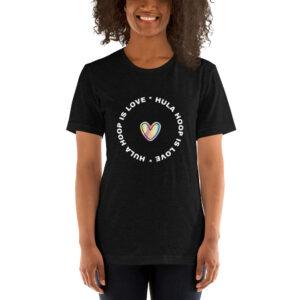 Kurzarm Unisex-T-Shirt „Hula Hoop is Love“
